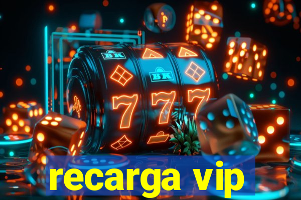 recarga vip